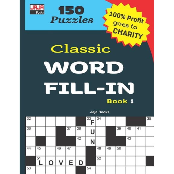 Classic Crossword Fill-Ins: Classic WORD FILL-IN Book 1 (Paperback)(Large Print)