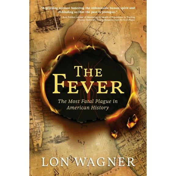 The Fever: The Most Fatal Plague in American History, (Paperback)