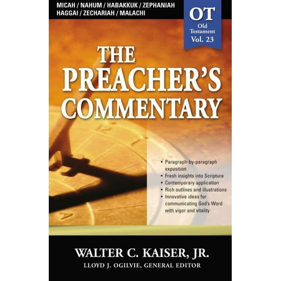 Preacher's Commentary The Preacher's Commentary - Vol. 23: Micah / Nahum / Habakkuk / Zephaniah / Haggai / Zechariah / Malachi: 23, Book 23, (Paperback)