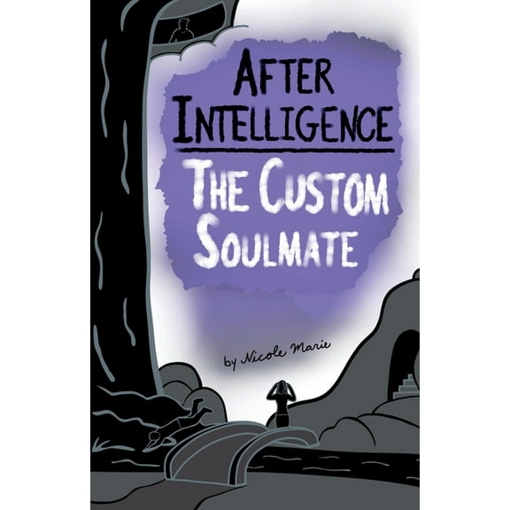 After Intelligence After Intelligence: The Custom Soulmate, Book 3, (Paperback)