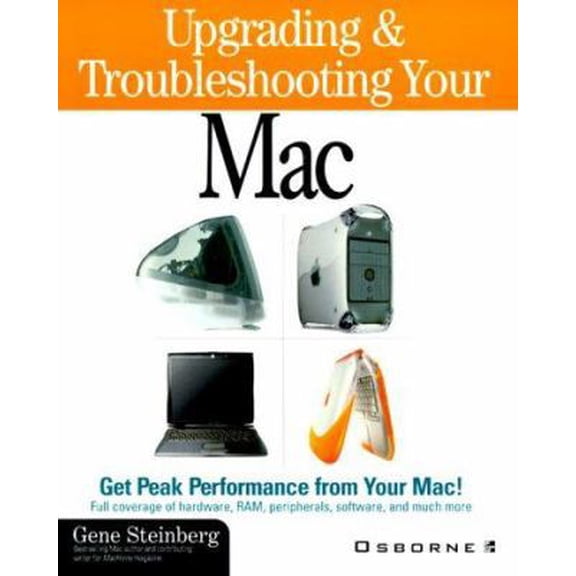 Pre-Owned Upgrading & Troubleshooting Your Mac (Paperback) 0072123273 9780072123272