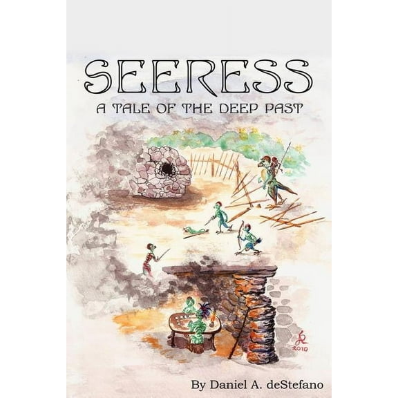 Seeress: A Tale of the Deep Past, (Paperback)