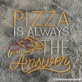 thumbnail image 3 of Glowneon Pizza Is Always The Answer Neon Sign, Pizza Led Sign, Italian Restaurant LED Light Decor, 3 of 4