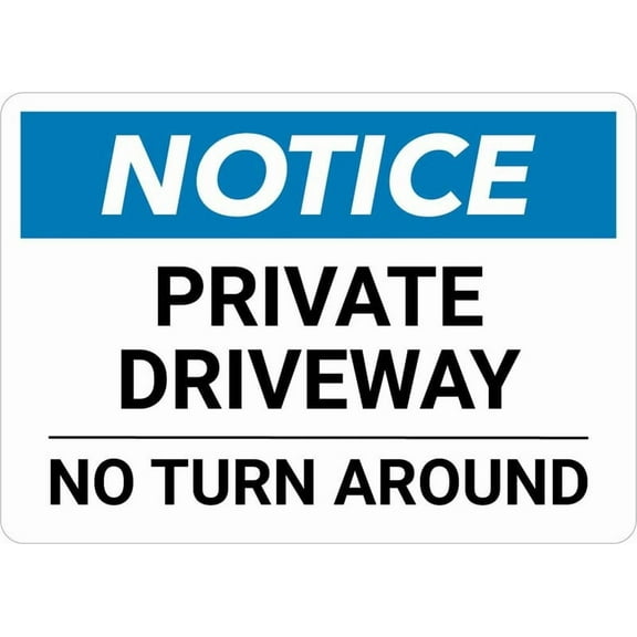 Notice Private Driveway No Turn Around Sign Metal 12"X8" Rust Free Aluminum,Indoor & Outdoor Use For Fence And Yard