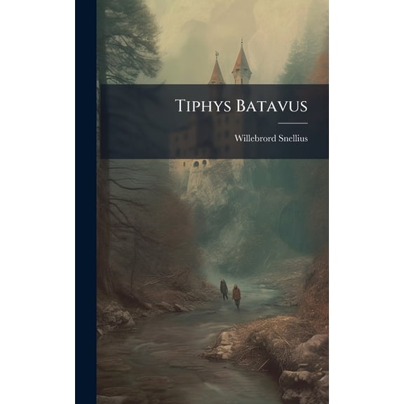 Tiphys Batavus, (Hardcover)
