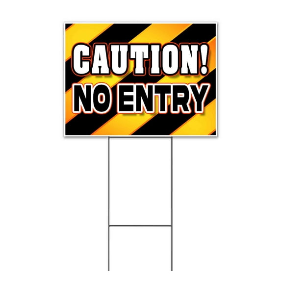 Caution No Entry (18" x 24") Yard Sign, Includes Metal Step Stake