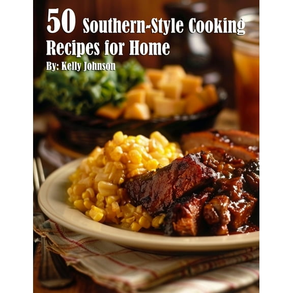 50 Southern-Style Cooking Recipes for Home, (Paperback)