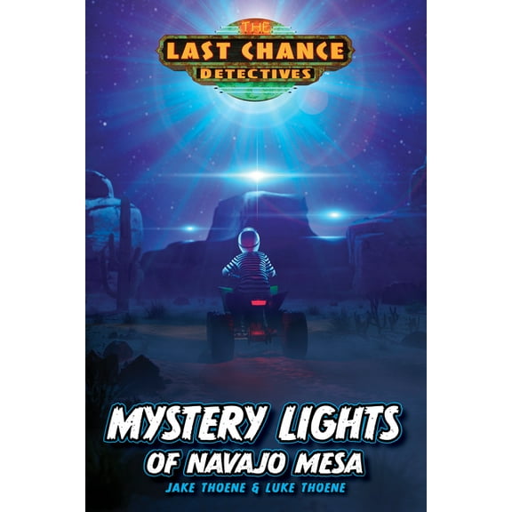 Last Chance Detectives Mystery Lights of Navajo Mesa, Book 2, (Paperback)