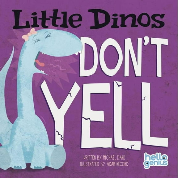 Little Dinos Little Dinos Don't Yell, (Board Book)