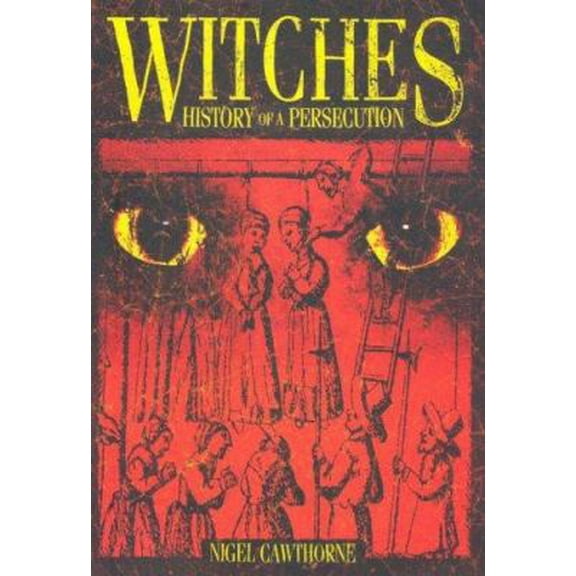 Pre-Owned Witches: History of a Persecution (Hardcover) 0785821244 9780785821243