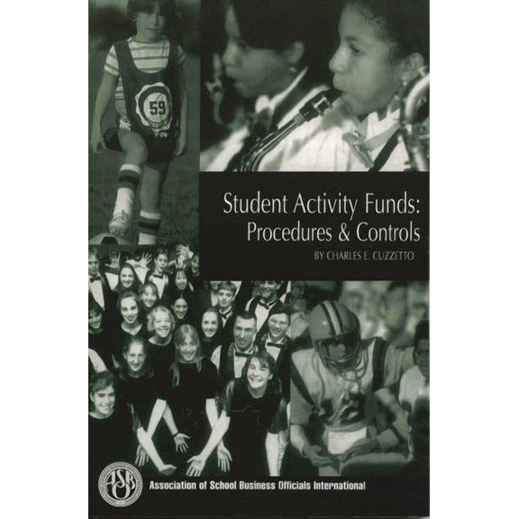 Student Activity Funds: Procedures & Controls, (Paperback)