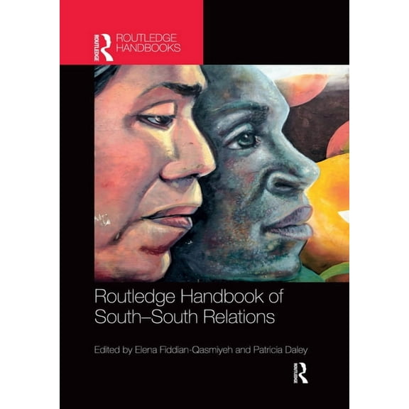Routledge International Handbooks Routledge Handbook of South-South Relations, (Paperback)