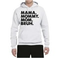 thumbnail image 2 of Wild Bobby Mama Mommy Mom Bruh Unisex Hoodie Sweatshirt, 2 of 6