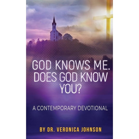 God Knows Me. Does God Know You?: A Contemporary Devotional, (Paperback)