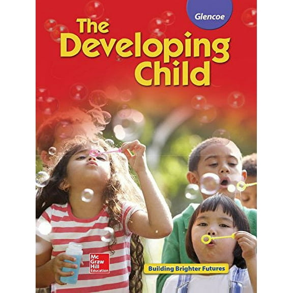 Pre-Owned The Developing Child Student Edition (Hardcover) 0078883601 9780078883606