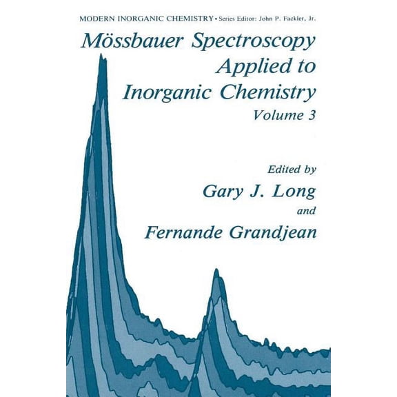 Modern Inorganic Chemistry MÃ¶ssbauer Spectroscopy Applied to Inorganic Chemistry, Book 3, (Paperback)