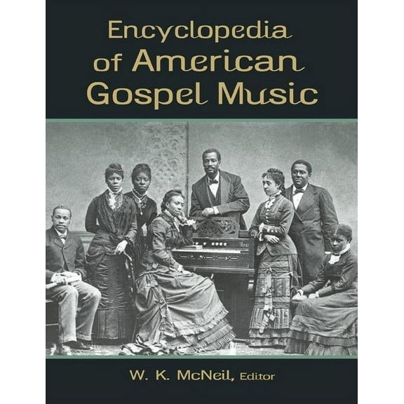 Encyclopedia of American Gospel Music, (Hardcover)