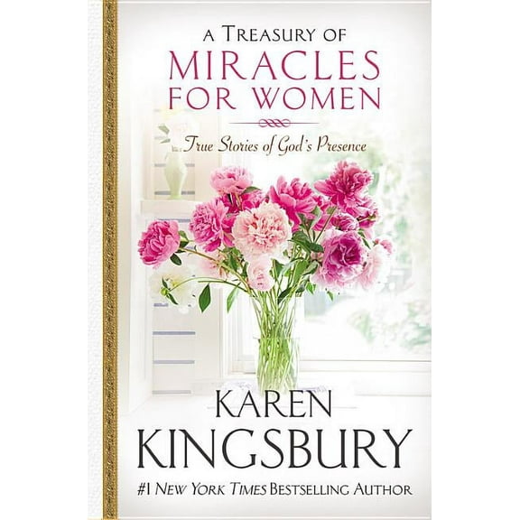 A Treasury of Miracles for Women: True Stories of God's Presence Today, (Hardcover)
