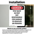 thumbnail image 3 of (2 Pack) Stay Back 50 Feet Not Responsible OSHA Danger Sign 18 Inch X 24 Inch Vinyl Label Decal Sticker Weather Resistant, UV Protected for Workplace, Business, and Construction Site,, 3 of 7