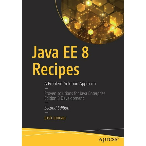 Java Ee 8 Recipes: A Problem-Solution Approach, (Paperback)