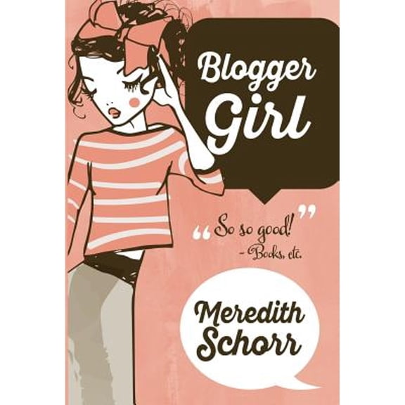 Blogger Girl: Blogger Girl (Hardcover)