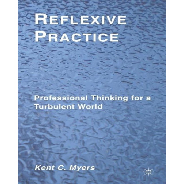 Pratique Réflexive: Réflexion Professionnelle pour un Monde Turbulent