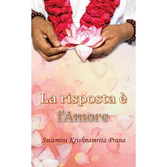 La risposta Ã¨ l'Amore, (Paperback)