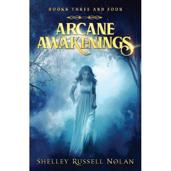 Arcane Awakenings Novella Arcane Awakenings Books Three and Four, Book 2, (Paperback)