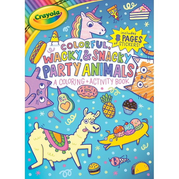 Crayola Colorful, Wacky, and Snacky Party Animals (a Crayola Coloring and Activity Book for Kids), 192 pages (Paperback)
