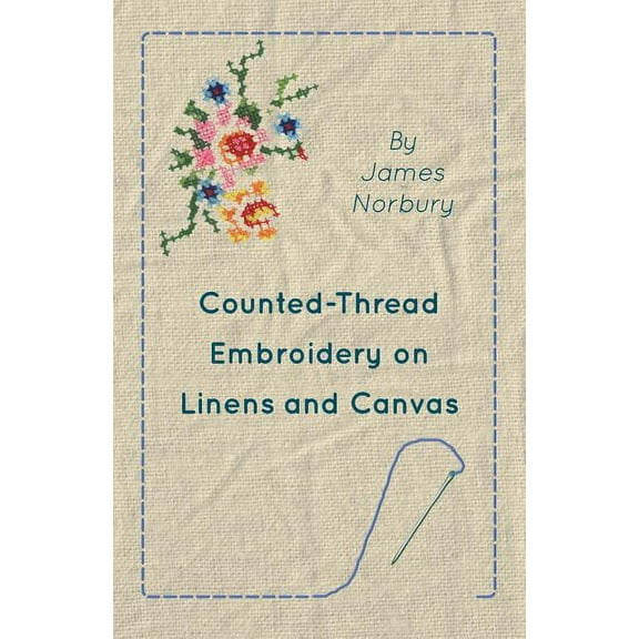 Counted-Thread Embroidery on Linens and Canvas (Paperback)