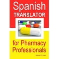 thumbnail image 1 of Pre-Owned Spanish Translator for Pharmacy Professionals (Paperback) 1257100351 9781257100354, 1 of 1