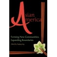 thumbnail image 2 of Asian America: Forming New Communities, Expanding Boundaries, (Paperback), 2 of 2