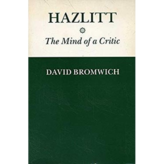 Pre-Owned Hazlitt : The Mind of a Critic (Paperback) 9780195036879