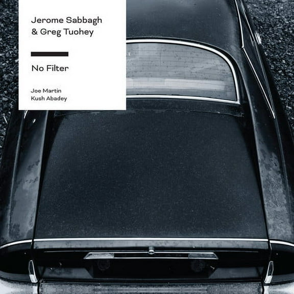 Jerome Sabbagh & Greg Tuohey - No Filter - Music & Performance - CD