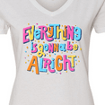 thumbnail image 4 of Inktastic Everything is Gonna Be Alright Inspirational Quote Women's V-Neck T-Shirt, 4 of 5