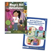 Maya's Ace Adventures!: Helping Children to Thrive Following Adverse Childhood Experiences: 'Maya's Ace Adventures!' Storybook and Adult Guide (Other)