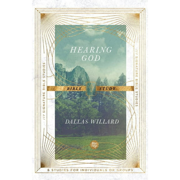 IVP Signature Bible Studies Hearing God Bible Study, (Paperback)