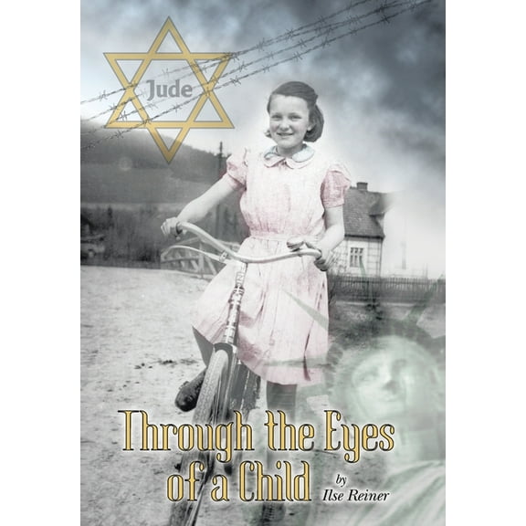 Through the Eyes of a Child: ''Diary of an Eleven Year Old Jewish Girl'' (Hardcover)