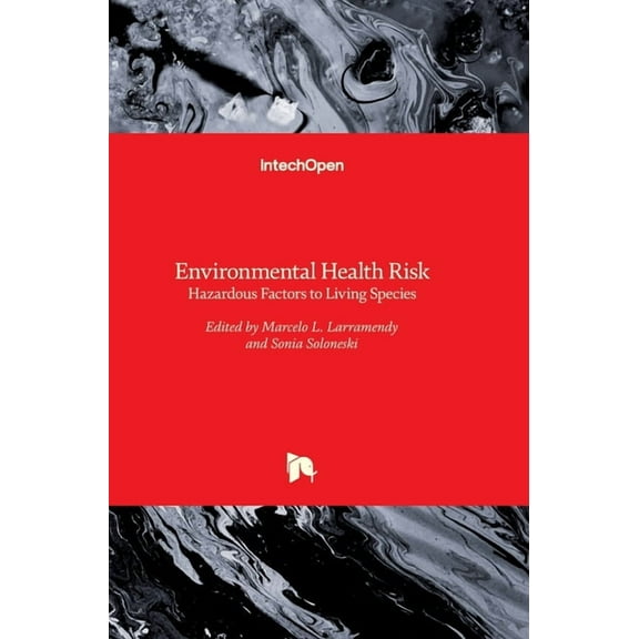 Environmental Health Risk: Hazardous Factors to Living Species (Hardcover)