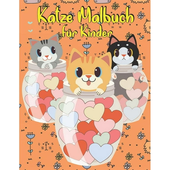 Katze Malbuch für Kinder: Mädchen und Jungen ab 2, (Paperback)