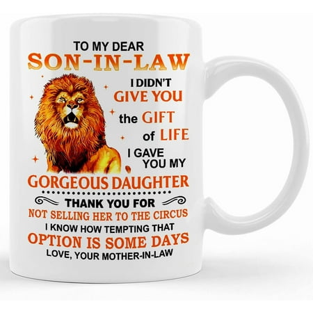 

To My Dear Son In Law Mother In Law Mug Son In Law Gift Mug Mother In Law To Son In Law Mug Son In Law Gift Birthday Gift Ceramic Novelty Coffee Mug Tea Cup Gift Pres