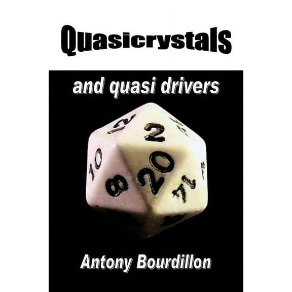 Quasicrystals and Quasi Drivers (Paperback)