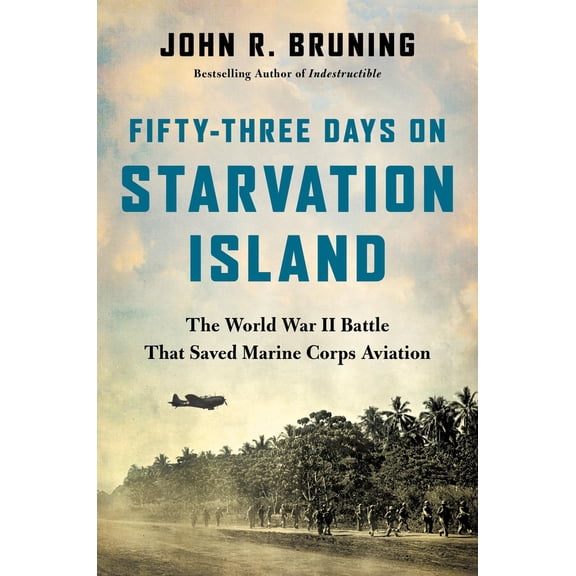Pre-Owned Fifty-Three Days on Starvation Island: The World War II Battle That Saved Marine Corps Aviation (Hardcover) 0316508659 9780316508650