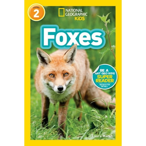 National Geographic Kids Readers Foxes (National Geographic Kids Readers, Level 2), (Paperback)