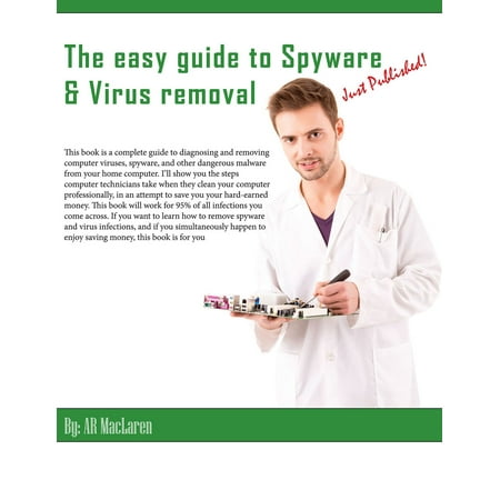 The Easy Guide To Spyware & Virus Removal - eBook (The Best Spyware Removal)