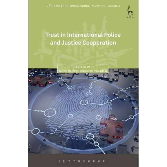 OÃ±ati International Law and Society Trust in International Police and Justice Cooperation, (Hardcover)