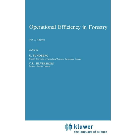 Forestry Sciences Operational Efficiency in Forestry: Vol. 1: Analysis, Book 29, (Hardcover)