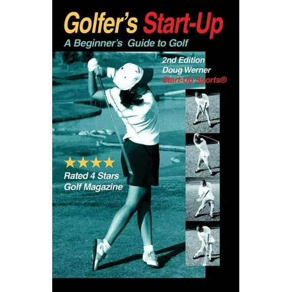 Start-Up Sports series: Golfer's Start-Up : A Beginner's Guide to Golf (Edition 2) (Paperback)