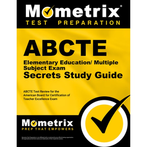 Pre-Owned Abcte Elementary Education/Multiple Subject Exam Secrets Study Guide: Abcte Test Review for the American Board for Certification of Teacher Excellence (Paperback) 1609710266 9781609710262