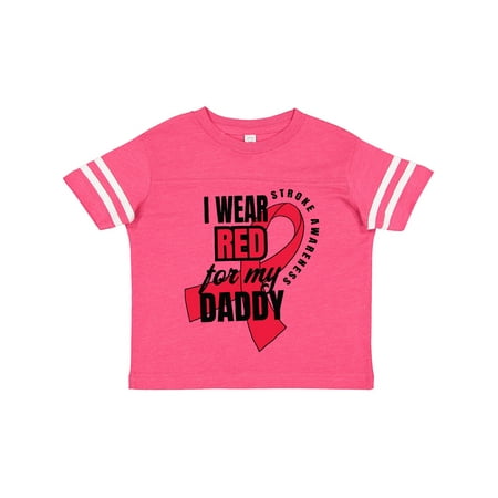 

Inktastic I Wear Red for My Daddy Stroke Awareness Gift Toddler Boy or Toddler Girl T-Shirt